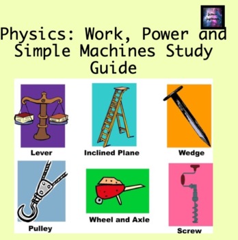 Preview of Work, Power, and Simple Machines Study Guide