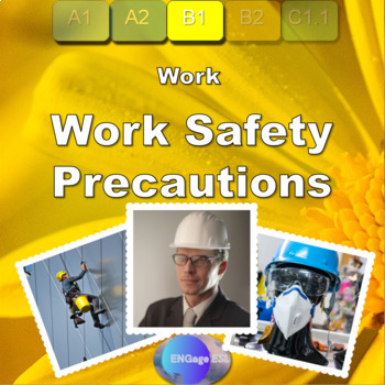 Preview of Work Safety Precautions : Complete ESL Lesson for Mid-level (B1) Learners