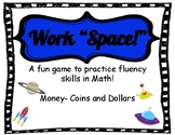Work "Space!" Money Game