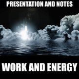 Work and Energy Presentation and Notes | Print | Digital