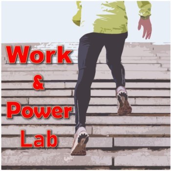 Preview of Work and Power Lab