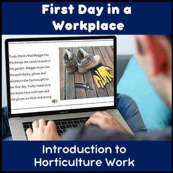 Preview of First day at work slideshow for life skills and transition horticulture