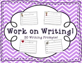 Work on Writing! {30 prompts}