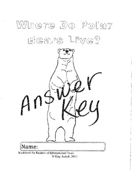 Preview of Workbooks for Informational Readers: Where do Polar Bears Live? ANSWER KEY