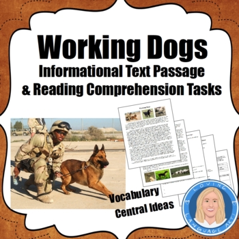 Preview of "Working Dogs" Informational Text Reading Passage & ELA Task (Central Ideas)