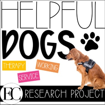 Preview of Helpful Helping Dogs: Research Project (Service, Working, Therapy)