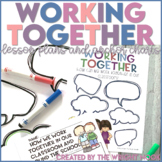 Working Together Anchor Chart and Lesson Plans