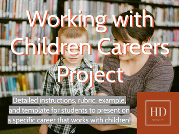 Preview of Working with Children Careers Presentation Project