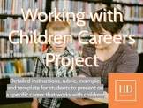 Working with Children Careers Presentation Project