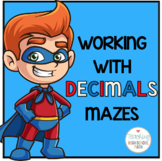 Working with Decimals Mazes (Superhero Theme)