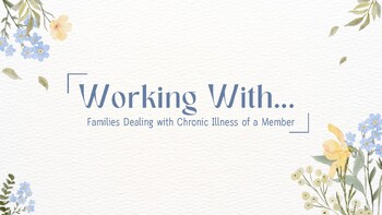 Preview of Working with Families Dealing with Chronic Illness