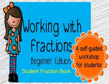 Preview of Working with Fractions Student Guided Lesson & Booklet