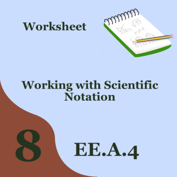 Preview of Working with Scientific Notation Worksheet 8EEA4