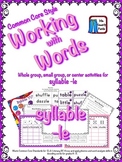 Working with Words Phonics Syllable -le  Common Core Style