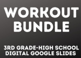 Workout Bundle--Digital Google Slides
