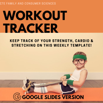 Preview of Workout Tracker (record weekly exercises for strength & cardio) - Google Slides