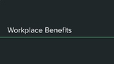 Workplace Benefits Notes & Activities
