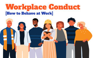 Preview of Workplace Conduct: Slides + Activities + Worksheets + Discussion Questions