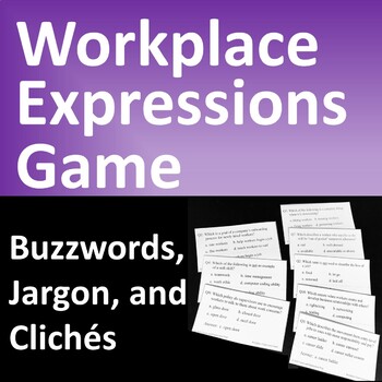 Preview of Workplace Expressions  A Fun Job Skills and Career Game