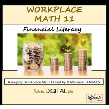 Preview of Workplace Math 11 Unit 1: Financial Literacy UNIT BUNDLE (digital)