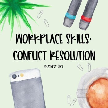 Preview of Workplace Skills: Conflict Resolution Research and Scenarios