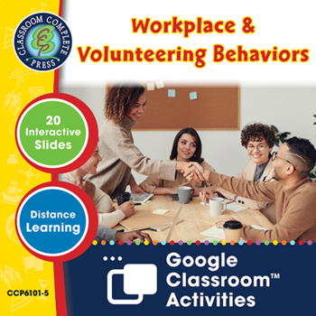 Preview of Workplace & Volunteering Behaviors - Google Slides Gr. 6-12 (SPED)