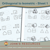 Worksheet 1: 2D Orthogonal to 3D Isometric