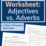 Worksheet: Adjectives vs. Adverbs