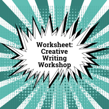 Preview of Worksheet: Creative Writing Workshop [CCSS.ELA.W.5] (EDITABLE)