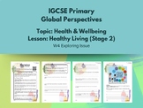 Worksheet; IGCSE Global Perspective; Health and Well-being