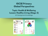 Worksheet IGCSE Global Perspective; Health and Well-being;