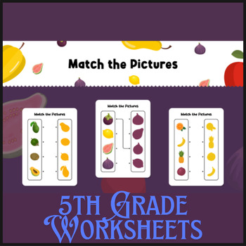 Preview of Worksheet Match Pictures for Kids | 5th Grade Worksheets