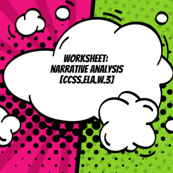 Preview of Worksheet: Narrative Analysis CCSS.ELA.W.3 (EDITABLE)