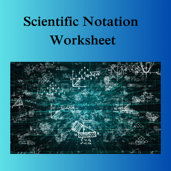 Preview of Worksheet: Scientific Notation Problems