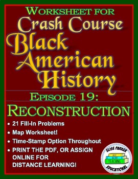 Preview of Worksheet for Crash Course Black American History Ep. 19: Reconstruction