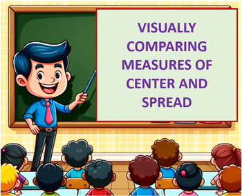 Preview of Worksheet lesson on VISUALLY COMPARING MEASURES OF CENTER AND SPREAD