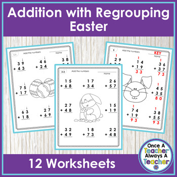 Preview of Worksheets • 2-Digit Addition with Regrouping • Easter