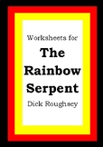 Worksheets for THE RAINBOW SERPENT - Dick Roughsey - Abori