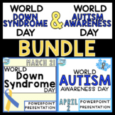 World Autism Awareness Day & World Down Syndrome Day POWERPOINT PRESENTATIONS