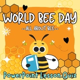 World Bee Day,All about bees,Bee Life Cycle PowerPoint Les