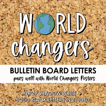 Preview of World Changers Bulletin Board Letters