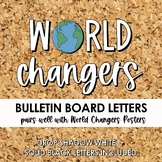 World Changers Bulletin Board Letters