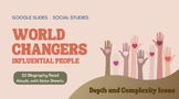 World Changers - Influential People Biographies, Google Slides