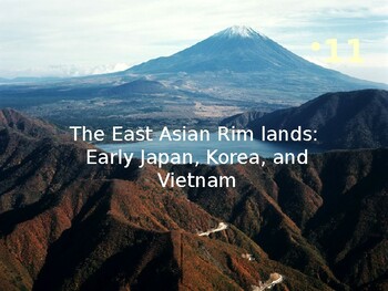 Preview of World Civilizations Volume 1 Chapter 11 PowerPoint: The East Asian Rim lands