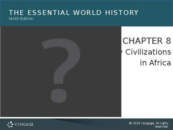 Preview of World Civilizations Volume 1 Chapter 8 PowerPoint: Early Civilizations in Africa