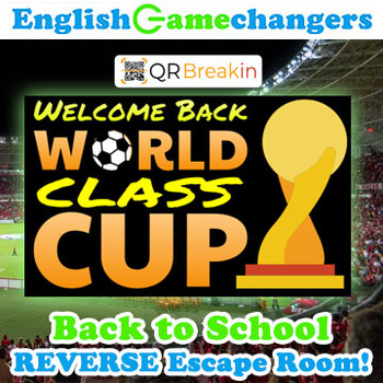 Preview of World Class Cup Soccer Back to School REVERSE Escape Room! Break IN to ANY Class