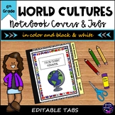 World Cultures Notebook Covers and Tabs using 6th Grade So