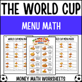 World Cup & Soccer Menu Math | Money Math Worksheets | Functional Math Activity