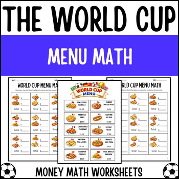 Preview of World Cup & Soccer Menu Math | Money Math Worksheets | Functional Math Activity