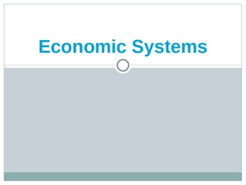 Preview of World Economic Systems - PowerPoint